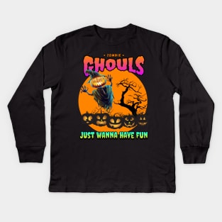 Ghouls just wanna have fun Kids Long Sleeve T-Shirt